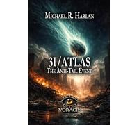 3I/ATLAS: The Anti-Tail Event (3I/ATLAS: A Science Fiction Series About What Happens When the Universe Doesn’t Answer)