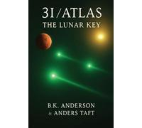 3I-Atlas The Lunar Key: The Lunar Key: 2