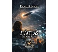 3I/ATLAS: The Meme Plague (3I/ATLAS: A Science Fiction Series About What Happens When the Universe Doesn’t Answer)