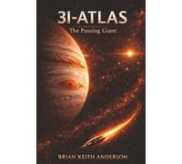 3I-Atlas The Passing Giant: Observations form the edge of Jupiter (3I-Atlas Series)