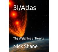3I/Atlas: The Weighing of Hearts