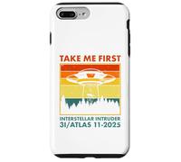 3I visitante del Cometa interestelar Atlas 2025 Llévame Primero Carcasa para iPhone 7 Plus/8 Plus