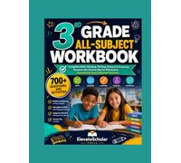 3rd Grade All-Subject Workbook: Complete Math, Reading, Writing, Science & Grammar Practice with Answer Key for Elementary Homeschool and Classroom Success