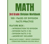 3rd Grade Division Workbook: Division Facts Practice for Math Fluency and Problem Solving: 100+ Pages of Daily Division Practice with Introduction to ... Facts, and Answer Key (3rd grade math)