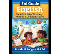 3rd Grade English: Foundations of Reading, Writing & Communication: 5 (Grades K-12 English Curriculum - Elementary to High School English Language Arts Textbooks for Schoo)
