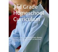 3rd Grade Homeschool Curriculum Complete 450+ pages: Complete All-in-One Workbook for Math, Reading, Writing, Science & Social Studies | 26-W aily ... (Growing minds at home homeschool workbooks)