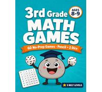 3rd Grade Math Games: 60 No-Prep Games to Master Times Tables, Multiplication, Division & Fractions | Fun Two-Player Math Practice for Kids Ages 8-9 - Just a Pencil & 2 Dice!