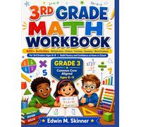 3RD GRADE MATH WORKBOOK: 600+ Activities · Multiplication · Division · Fractions · Geometry · Word Problems For 3rd Graders Ages 8-9 | Build Fluency ... School (The Skinner Academic Workbook Series)