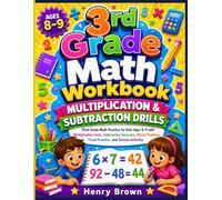 3rd Grade Math Workbook: Multiplication & Subtraction Drills: Third Grade Math Practice for Kids Ages 8-9 with Multiplication Facts, Subtraction ... Activities (Bright Start Learning Adventures)