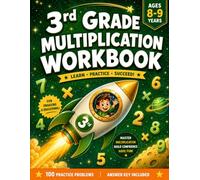 3rd Grade Multiplication Workbook: 100 Practice Problems with Answer Key for Kids Ages 8-9