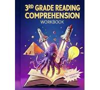 3rd Grade Reading Comprehension Workbook: 100 Unique Daily Reading Passages with Questions for Critical Thinking and Inference