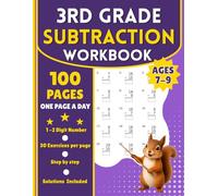 3rd Grade Subtraction workbook: 100 Pages of One- and Two-Digit Subtraction Practice, One Page a Day with Answer Key for Kids Ages 7-9