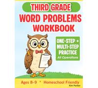 3rd Grade Word Problems Workbook: One-Step, Two-Step, and Multistep Math Practice with Mixed Operations and Problem-Solving Skills