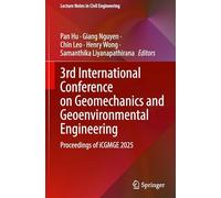 3rd International Conference on Geomechanics and Geoenvironmental Engineering: Proceedings of iCGMGE 2025: 842 (Lecture Notes in Civil Engineering, 842)