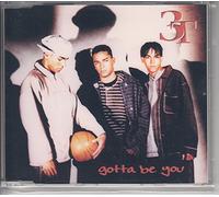 3T - Gotta be you [Single-CD]