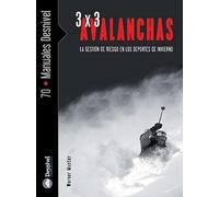 3x3 avalanchas: La gestión del riesgo en los deportes de invierno (Manuales Desnivel)