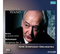 シューマン : 交響曲 第4番 他 (Shumann : Symphony No.4 | Berlioz : Le carnaval romain / Gunter Wand , NHK Symphony Orchestra (1979 Live)) [SACDシングルレイヤー]