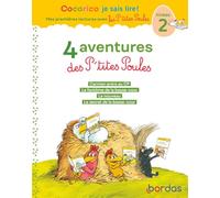 4 aventures des P'tites Poules. Niveau 2: Carmen entre au CP ; Le fantôme de la basse-cour ; Le nouveau ; Le secret de la basse-cour. Avec 4 marque-pages à découper