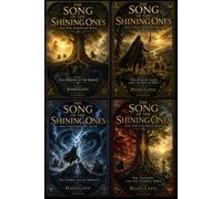 4 Books in 1: The Song of the Shining Ones: The Complete Proto-Indo-European Epic of the First Gods, Heroic Ages, Twilight of the World, and Rebirth