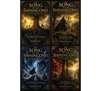 4 Books in 1: The Song of the Shining Ones: The Complete Proto-Indo-European Epic of the First Gods, Heroic Ages, Twilight of the World, and Rebirth