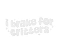 4 calcomanías de vinilo autoadhesivas impermeables con texto en inglés "I Brake for Critters", lindas calcomanías de amor de animales para automóviles, motocicletas, 7.9 x 3 pulgadas (blanco)