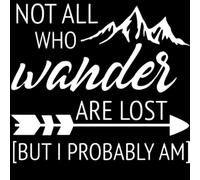 4 calcomanías de vinilo autoadhesivas impermeables para exteriores, con texto en inglés "Not All Who Wander are Lost But I Probably Am Funny (Blanco)