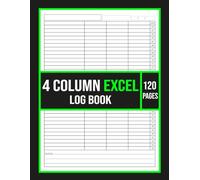 4 Column Excel Log Book: Simple Multi-Purpose Record Register for Business, Inventory, Accounting, Data Tracking and Organized Documentation | 8.5" x 11", 120 Pages.