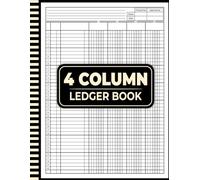 4 Column Ledger Book: Large Simple Four Column Ledger for Financial Record Keeping | Accounting Journal Notebook for Small Business | 4 Column Cash Book.