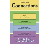 4 Connections Puzzle Book: 200 Puzzles, A challenging game to generate four groups of four words that share something in common, Puzzles and Solutions.