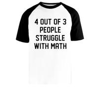 4 De Cada 3 Personas Tienen Dificultades con Las Matemáticas Camiseta Beisbol Blanca Unisex Manga Corta Negra Unisex White Baseball T-Shirt Black Short Sleeve
