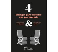 4 diálogos para afrontar una paz precaria: 85 (Alfa)