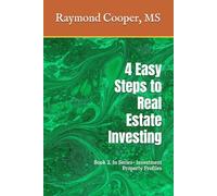 4 Easy Steps to Real Estate Investing: Book 2. In Series- Investment Property Profiles