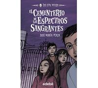 4. EL CEMENTERIO DE LOS ESPECTROS SANGRANTES (LOS SIN MIEDO)
