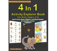 4 In 1 Activity Explorer Book Volume 1 For Kids Ages 3-5: 140 Activities-35 of each Dot To Dot, Maze, Picture, and Word Puzzles Educational Activity Book for Children Black & White Print
