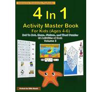 4 In 1 Activity Master Book Volume 3 For Kids Ages 4-6: 140 Activities-35 of each Dot To Dot, Maze, Picture, and Word Puzzles Educational Activity Book for Children Color Print