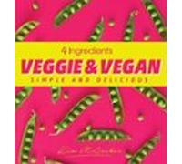 4 Ingredients Veggie And Vegan (ebook)