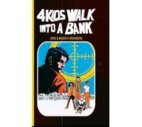 4 Kids walk into a bank HC