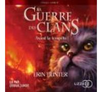 4. La Guerre Des Clans : Avant La Tempête (audiolibro)