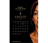 4 luglio Quello che non ci siamo mai detti: Quello che non ci siamo detti