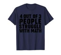4 out of 3 people struggle with Math Camiseta