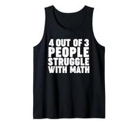 4 out of 3 people struggle with Math Camiseta sin Mangas
