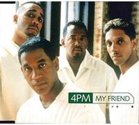 4 P.M. - My Friend