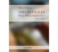 4 Pièces faciles pour deux flûtes traversières: 4 Easy Works for two Flutes