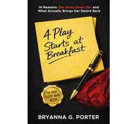 4 Play Starts at Breakfast: 14 Reasons She Shuts Down Sex and What Actually Brings Her Desire Back