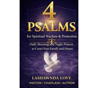4 Psalms for Spiritual Warfare and Protection:: Daily Morning and Night Prayers to Cover Your Family and Future