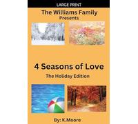 4 Seasons of Love: 1 (The Williams Family .....Presents)