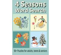 4 Seasons Word Search Puzzle Book: Word Search with Easy to Read Print about the 4 seasons and More | 6x9 inches, 110 pages | 50+ Puzzles ... Gifts for Vacations, Holidays & Free Times