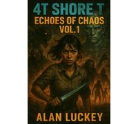 4 T Shore T: Echoes of Chaos Volume 1
