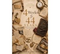 4 Weeks to 44 Years