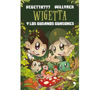 Wigetta Y Los Gusanos Guasones
